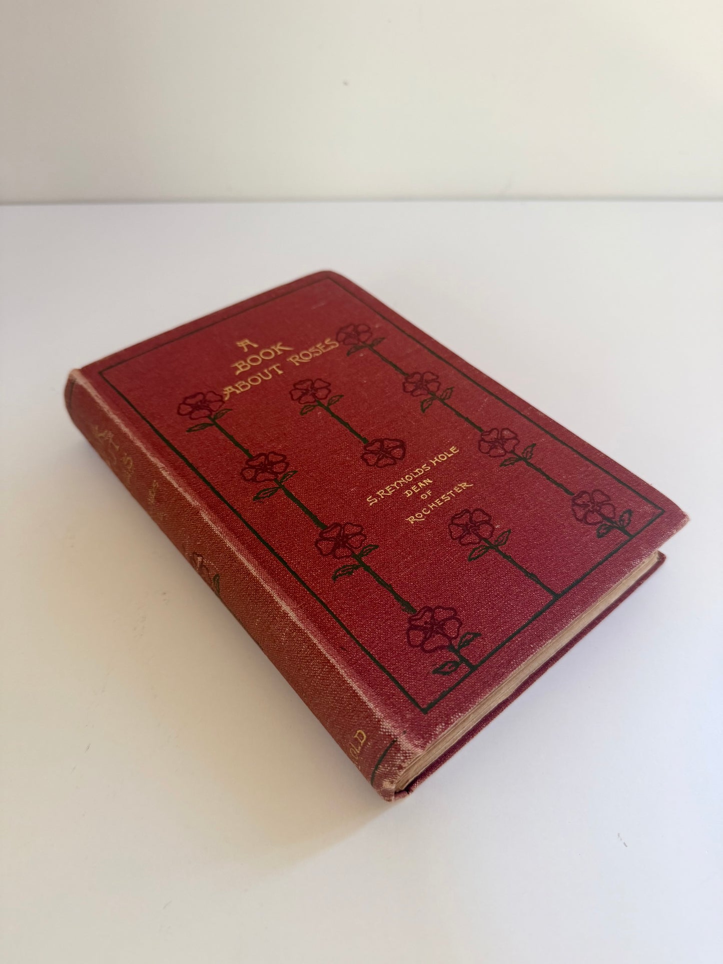 “A Book About Roses: How to Grow and Show Them” by S. Reynolds Hole (1904)