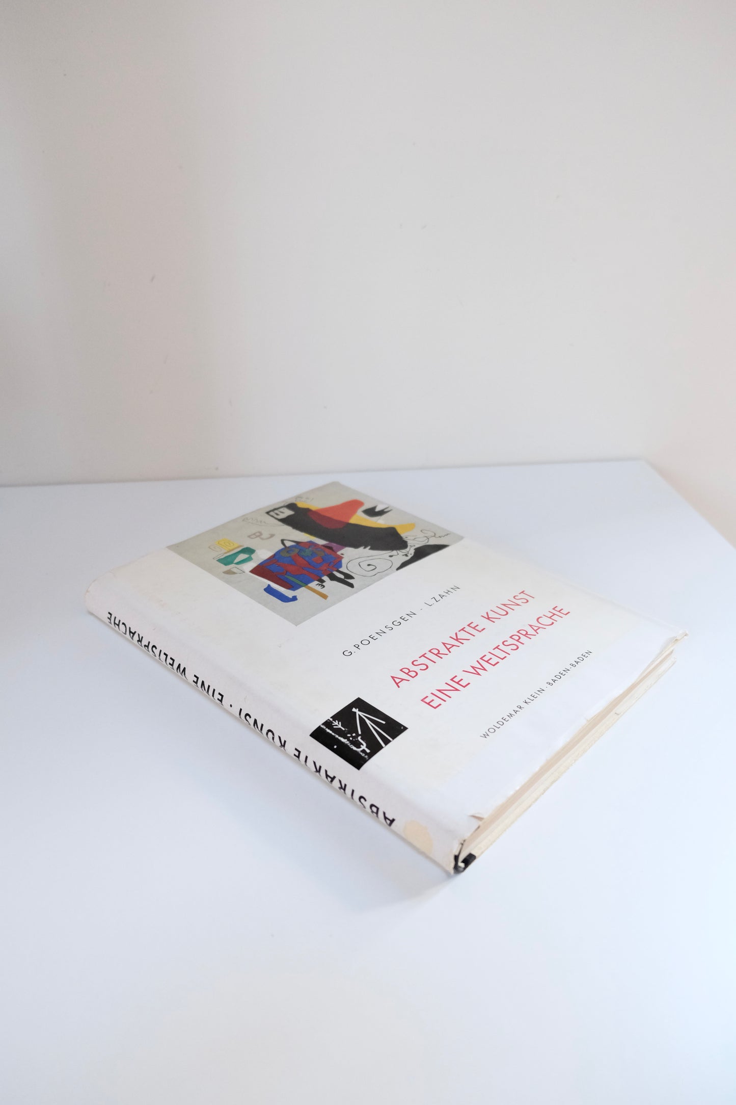 Abstrakte Kunst: Eine Weltsprache by Woldemar Klein (Baden-Baden, 1958)