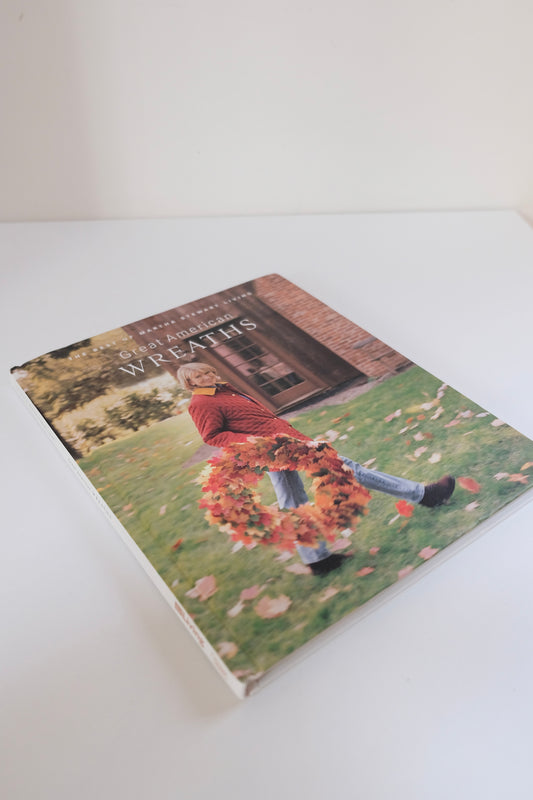 Great American Wreaths by Martha Stewart (1996 hardcover)