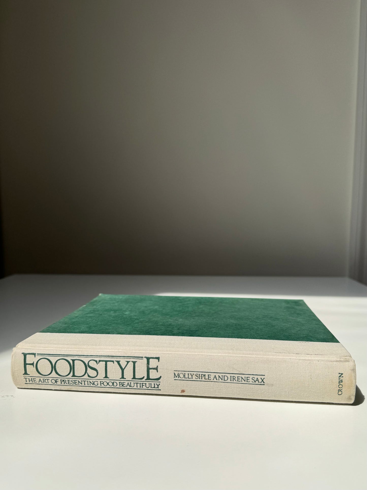 Foodstyle: The Art of Presenting Food Beautifully, Mollie Siple and Irene Sax. 1982